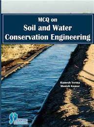 Mcq On Soil And Water Conservation Engineering P/B - Mcq On Soil And Water Conservation Engineering